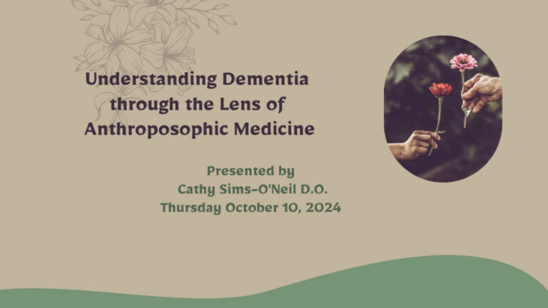Understanding Dementia through the Lens of Anthroposophic Medicine