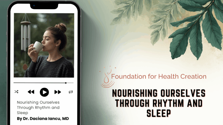 Nourishing Ourselves Through Rhythm and Sleep