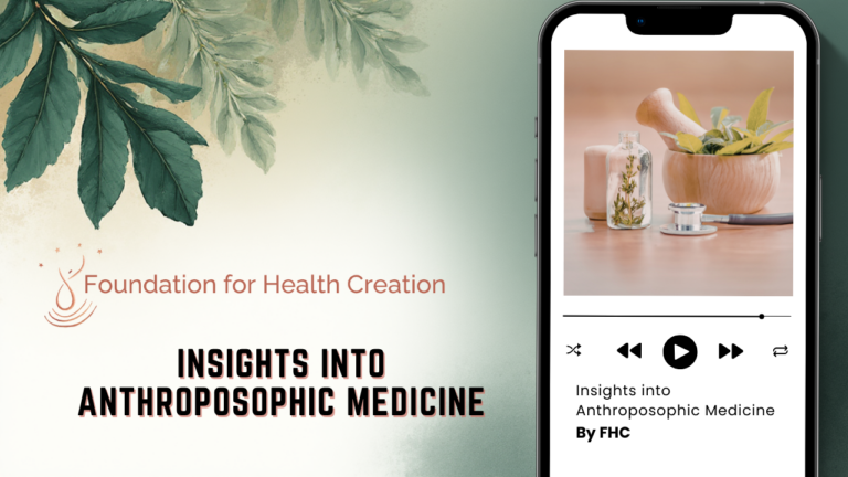 Insights into Anthroposophic Medicine